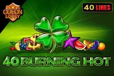 40 Burning Hot